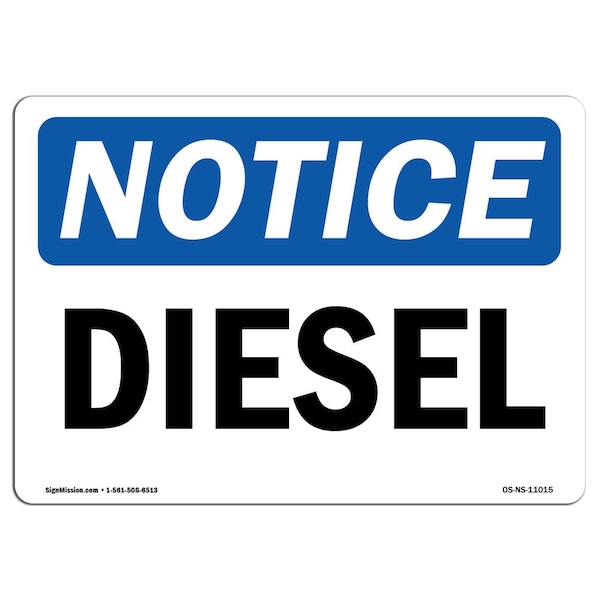 Safety Sign, OSHA Notice, 7" Height, 10" Width, Aluminum, Diesel Sign, Landscape